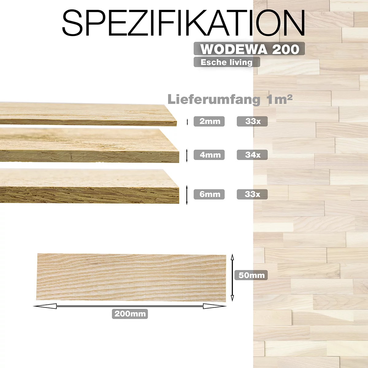 Spezifikation der WODEWA 200 Holzpaneele aus Esche living mit Stärken 2–6 mm und Format 200 x 50 mm